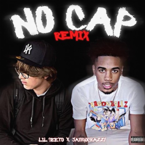 No Cap (Remix) ft. Lil Seeto | Boomplay Music