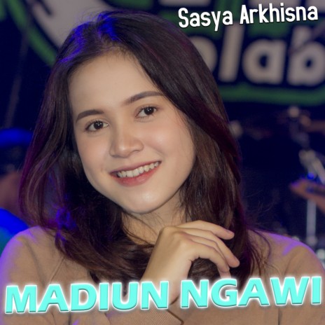 Madiun Ngawi ft. Nophie A501 | Boomplay Music