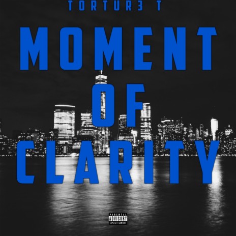 Moment of Clarity | Boomplay Music