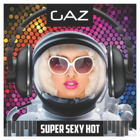 Super Sexy Hot ft. Garry MC Cluskey | Boomplay Music