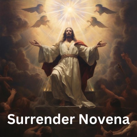 Surrender Novena Day 7 ft. The Lord's Prayer & The Rosary | Boomplay Music