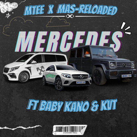 Mercedes ft. Mas Reloaded, KVT & Baby kano | Boomplay Music