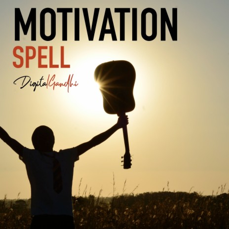 Motivation Spell | Boomplay Music