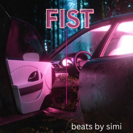 fist | Boomplay Music