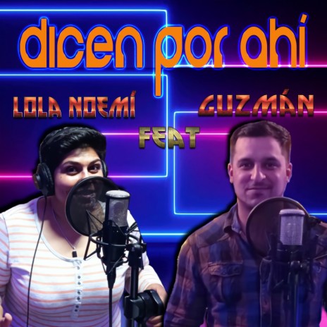 Dicen por ahí ft. Guzmán