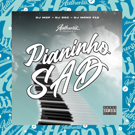 Pianinho Sad ft. DJ SGC & DJ MONO F12 | Boomplay Music