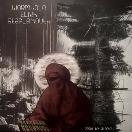 Gears of Antikythera ft. Staplemouth, Wormhole & Eligh | Boomplay Music