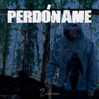 Perdóname