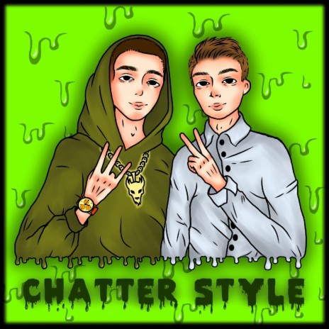 Chatter Style ft. ORGAN | Boomplay Music