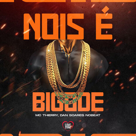 Nois É Bigode ft. Love Funk & Dan Soares NoBeat | Boomplay Music