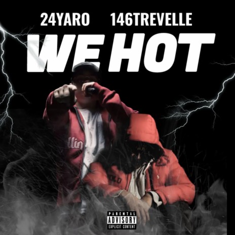 We Hot ft. 146trevelle | Boomplay Music