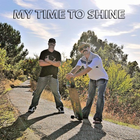 My Time to Shine | Boomplay Music