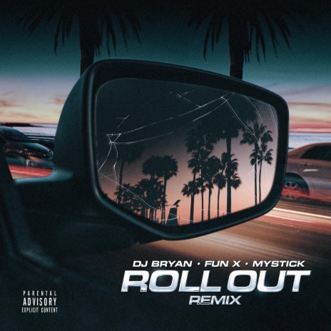 Roll out (Remix) ft. FUN X | Boomplay Music