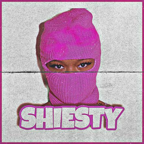 Shiesty | Boomplay Music