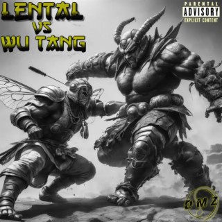 Lental Vs Wu Tang