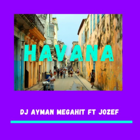 Havana ft. Jozef | Boomplay Music