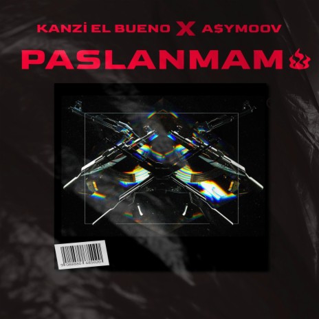 PASLANMAM ft. a$ymoov | Boomplay Music