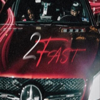 2 Fast