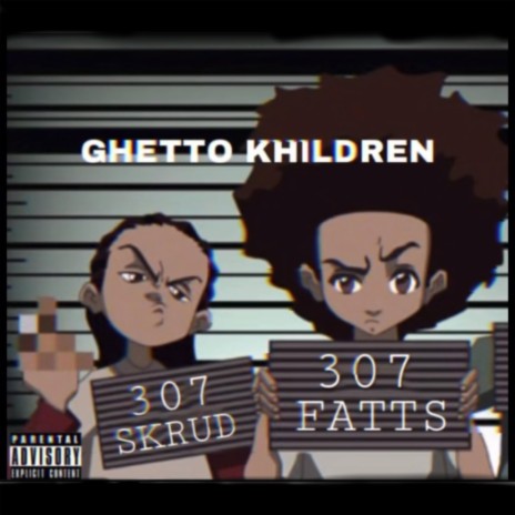 ghetto khildren ft. 307Skrud | Boomplay Music