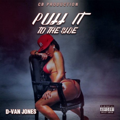 Pull It to the Side ft. CB production | Boomplay Music