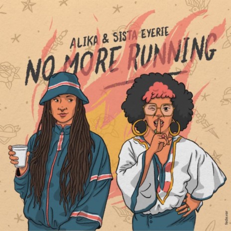 No More Running ft. Sista Eyerie | Boomplay Music