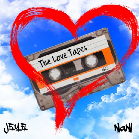 The Love Tapes ft. NāNI | Boomplay Music