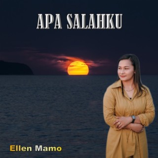 APA SALAHKU (Ellen Mamo) (Indonesia Timur)