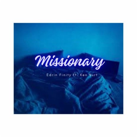Missionary ft. Ken Kurt | Boomplay Music