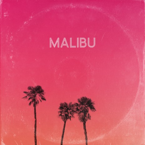 Malibu | Boomplay Music