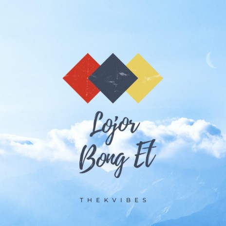 Lojor Bong Et | Boomplay Music