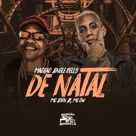 Magrão Jingle Bells de Natal ft. Mc Gw & DJ Negritto | Boomplay Music