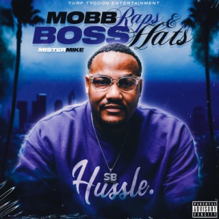 Mobb Raps & Boss Hats