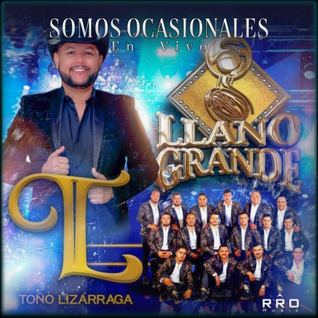 Somos Ocasionales (En vivo) ft. Banda Llano Grande | Boomplay Music