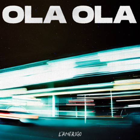 Ola Ola | Boomplay Music