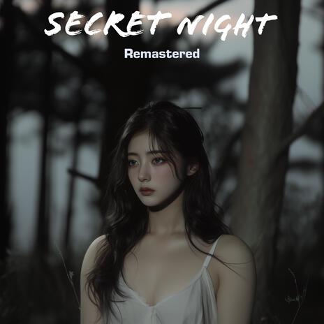 Secret Night (Remastered)