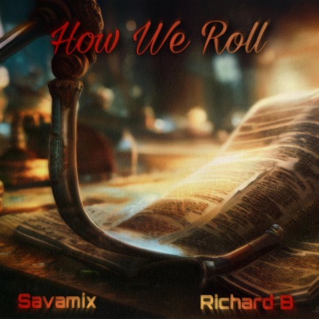 How We Roll ft. Richard B | Boomplay Music