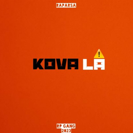 Kova La ! | Boomplay Music