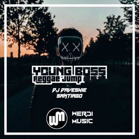 Young Boss Reggae Jump ft. DJ Daveskie Santiago | Boomplay Music