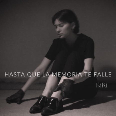 Hasta Que la Memoria Te Falle | Boomplay Music