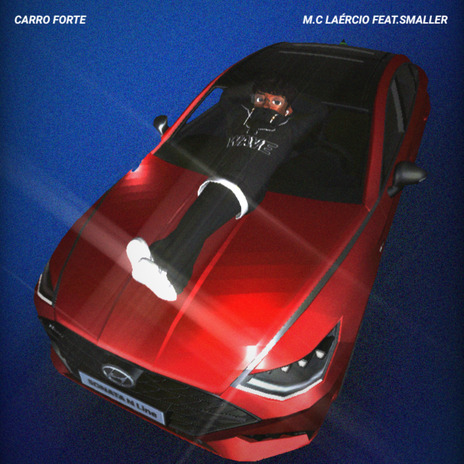 Carro Forte ft. Smaller | Boomplay Music