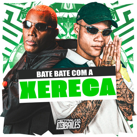 Bate Bate Com a Xereca ft. DJ Caaio Doog | Boomplay Music