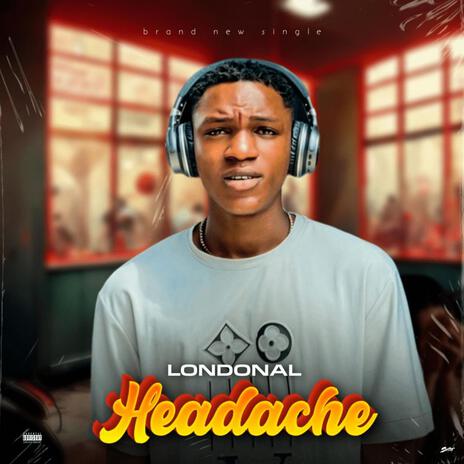 HEADACHE | Boomplay Music