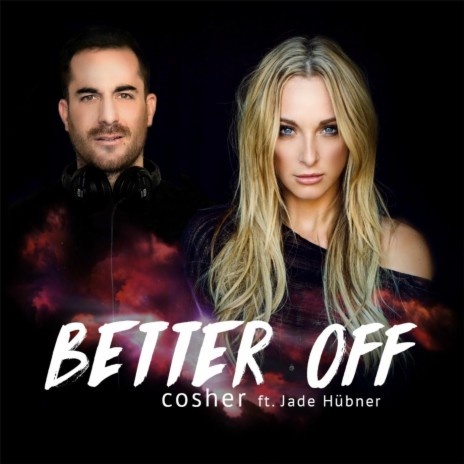 Better Off (feat. Jade Hübner) | Boomplay Music