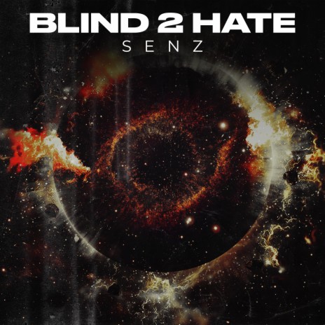 Blind 2 Hate | Boomplay Music