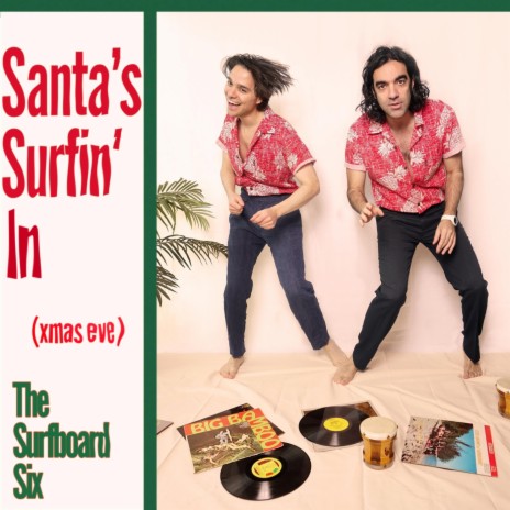 Santa's Surfin' In (Xmas Eve) | Boomplay Music