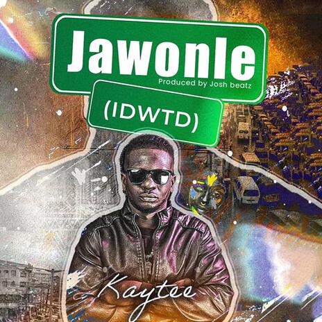 JAWONLE(IDWTD) | Boomplay Music