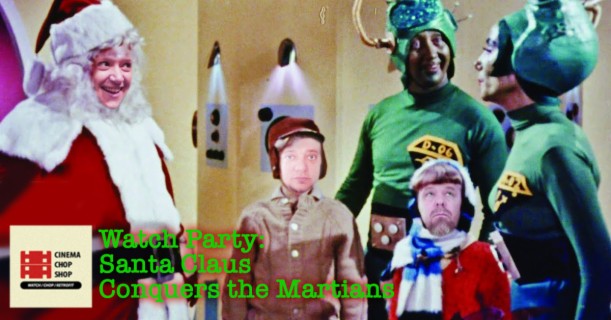 S10E08 Watch Party: Santa Claus Conquers the Martians