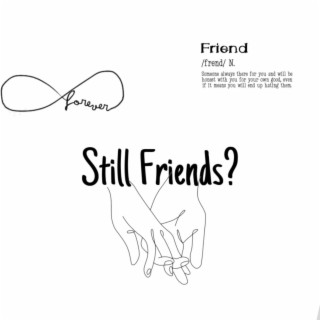 Still Friends?