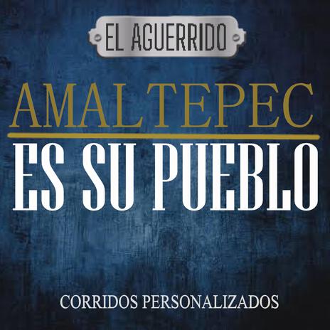 Amaltepec Es Su Pueblo | Boomplay Music