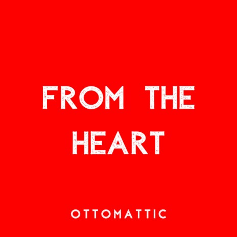 From the Heart | Boomplay Music